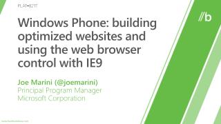 Windows Phone: building optimized websites and using the web browser control with IE9