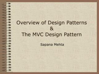 Overview of Design Patterns &amp; The MVC Design Pattern