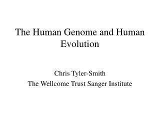 The Human Genome and Human Evolution