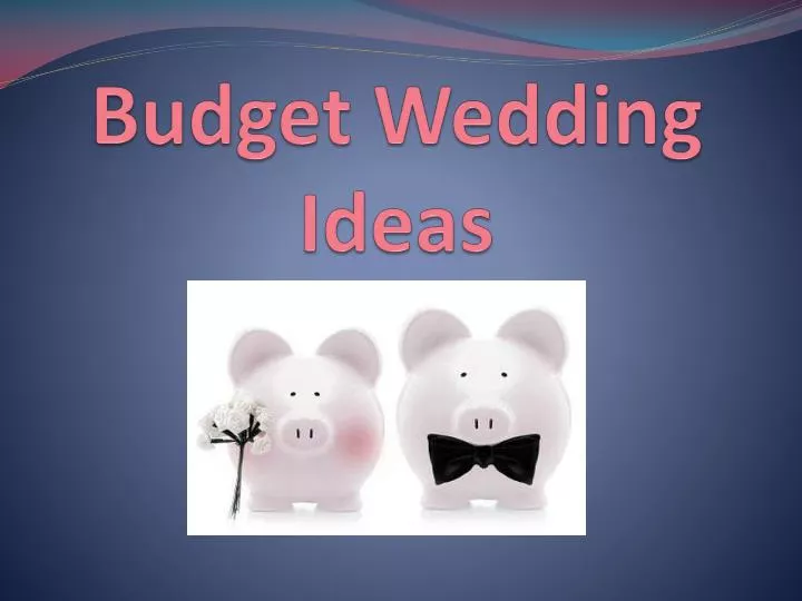 budget wedding ideas