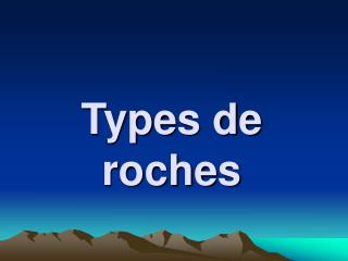 types de roches