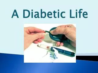 a diabetic life