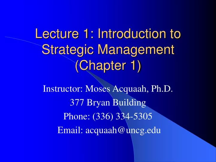 lecture 1 introduction to strategic management chapter 1