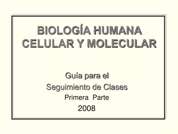 biolog a humana celular y molecular