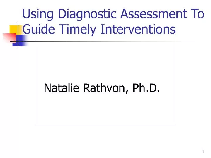 using diagnostic assessment to guide timely interventions