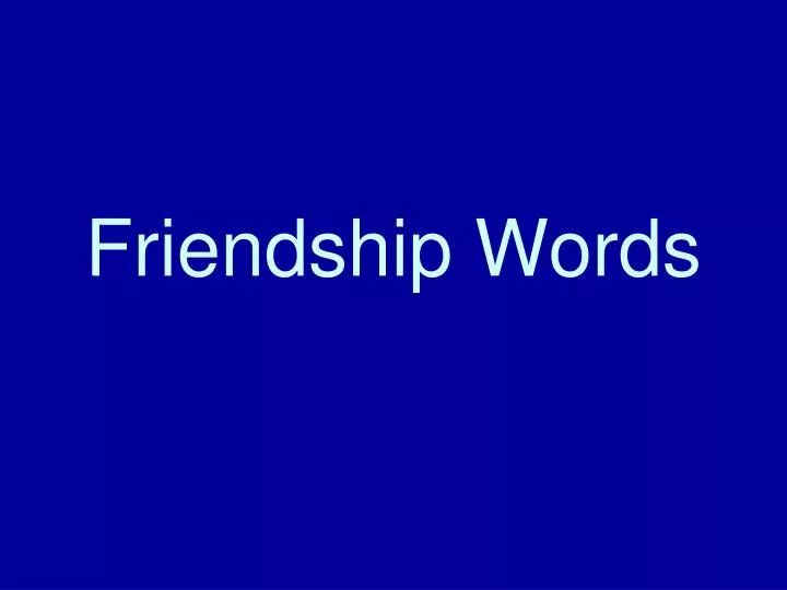 friendship words