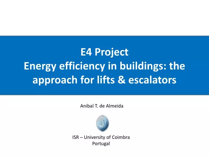 e4 project energy efficiency in buildings the approach for lifts escalators