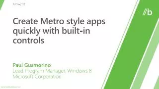 Create Metro style apps quickly with built-in controls