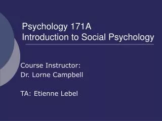 Psychology 171A Introduction to Social Psychology