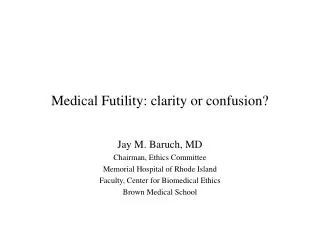 Medical Futility: clarity or confusion?
