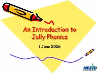 An Introduction to Jolly Phonics