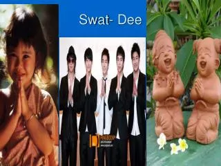 Swat- Dee