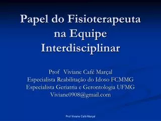 Papel do Fisioterapeuta na Equipe Interdisciplinar