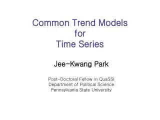 Common Trend Models for Time Series