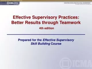Effective Supervisory Practices: Better Results through Teamwork 4th edition