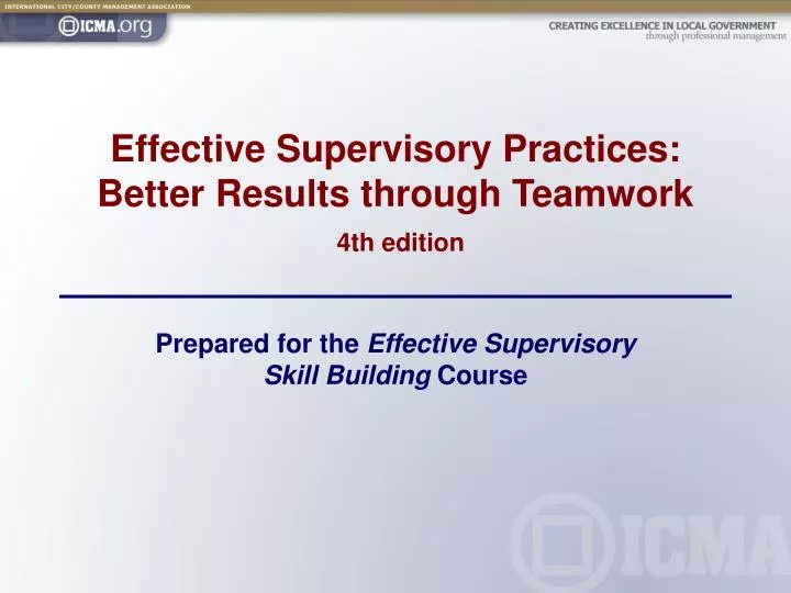 effective supervisory practices better results through teamwork 4th edition