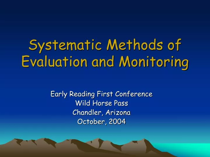 systematic methods of evaluation and monitoring