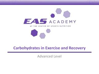 Carbohydrates in Exercise and Recovery
