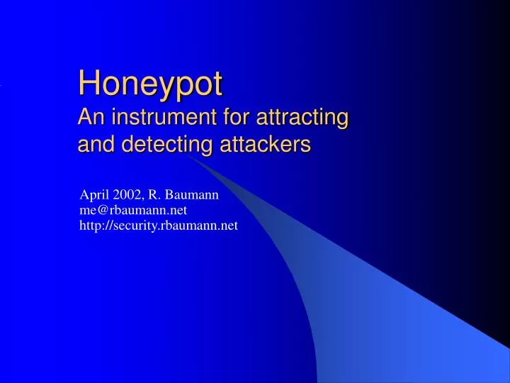 honeypot an instrument for attracting and detecting attackers