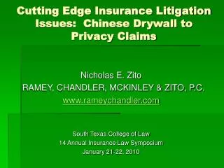Cutting Edge Insurance Litigation Issues: Chinese Drywall to Privacy Claims
