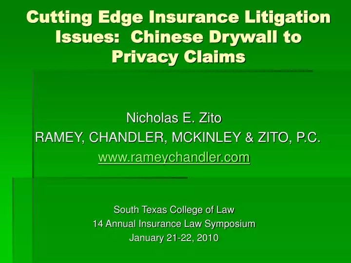 cutting edge insurance litigation issues chinese drywall to privacy claims