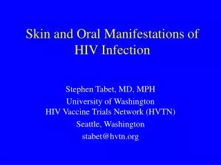 Skin and Oral Manifestations of HIV Infection
