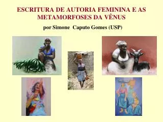 ESCRITURA DE AUTORIA FEMININA E AS METAMORFOSES DA VÊNUS