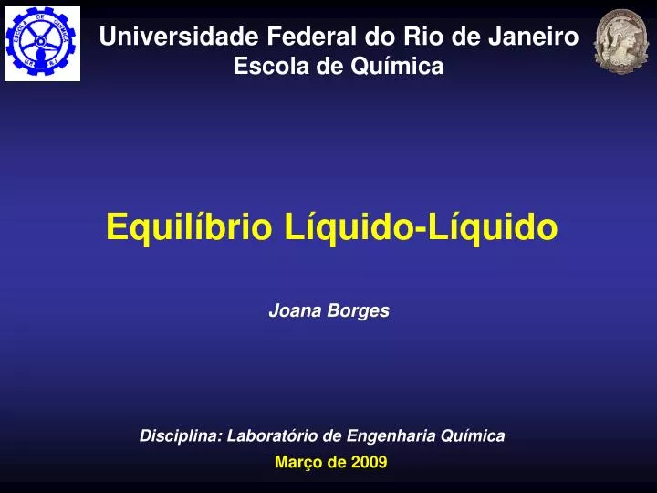 PPT - Equilíbrio Líquido-Líquido PowerPoint Presentation, Free Download ...