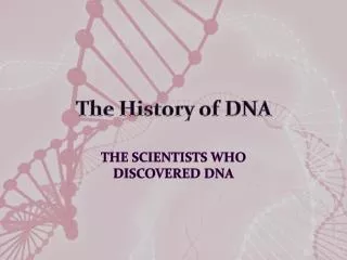 The History of DNA