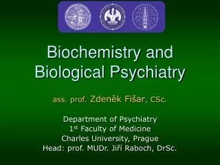 Biochemistry and Biological Psychiatry