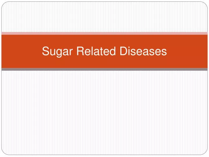 sugar related diseases