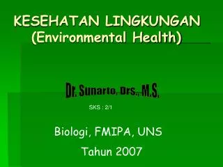 KESEHATAN LINGKUNGAN (Environmental Health)
