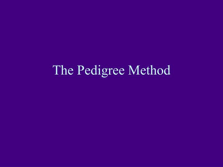 the pedigree method