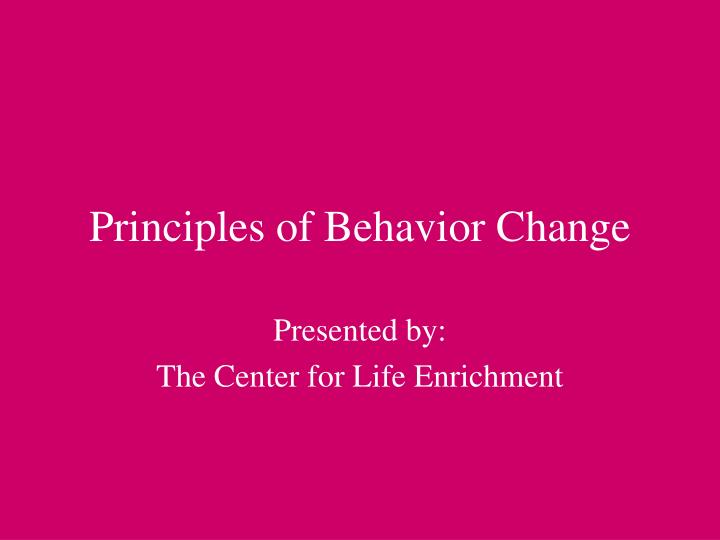 principles of behavior change