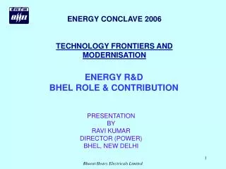 ENERGY CONCLAVE 2006 TECHNOLOGY FRONTIERS AND MODERNISATION