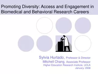 Promoting Diversity: Access and Engagement in Biomedical and Behavioral Research Careers