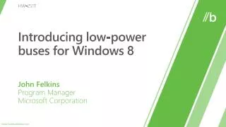 Introducing low-power buses for Windows 8