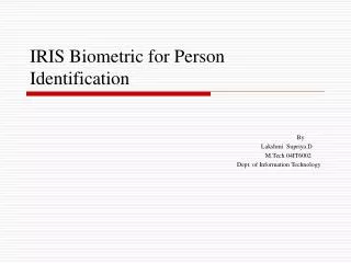 IRIS Biometric for Person Identification