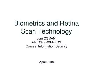 Biometrics and Retina Scan Technology