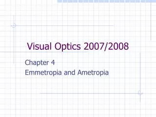 Visual Optics 2007/2008