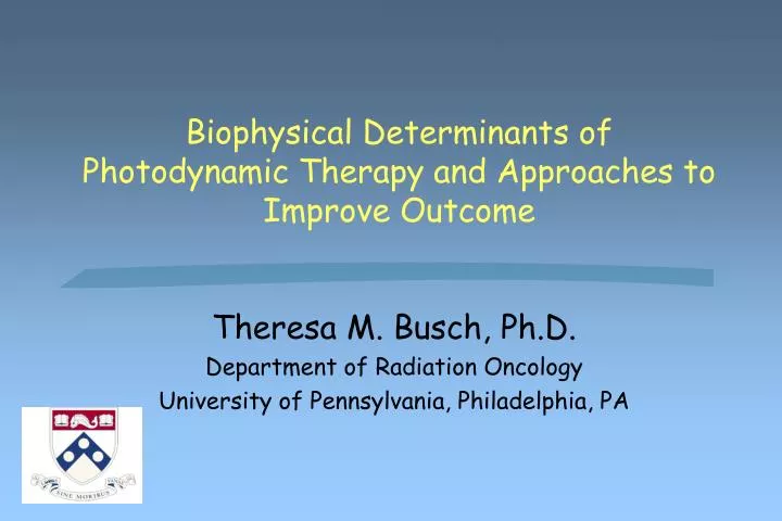 biophysical determinants of photodynamic therapy and approaches to improve outcome