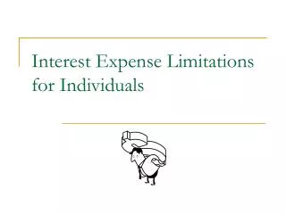 Interest Expense Limitations for Individuals