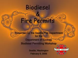 Biodiesel &amp; Fire Permits