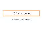 10. kursusgang - slide 1