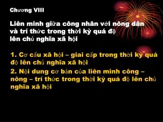ch ng viii li n minh gi a c ng nh n v i n ng d n v tr th c trong th i k qu l n ch ngh a x h i