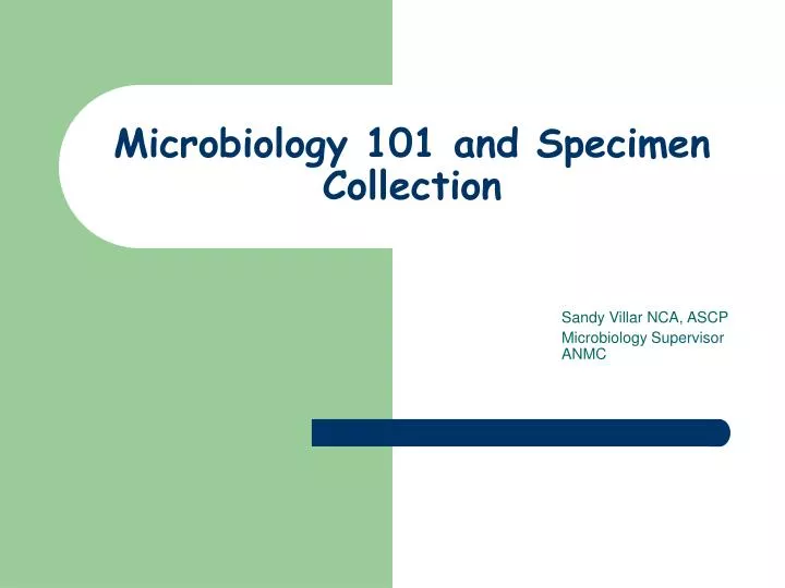 microbiology 101 and specimen collection