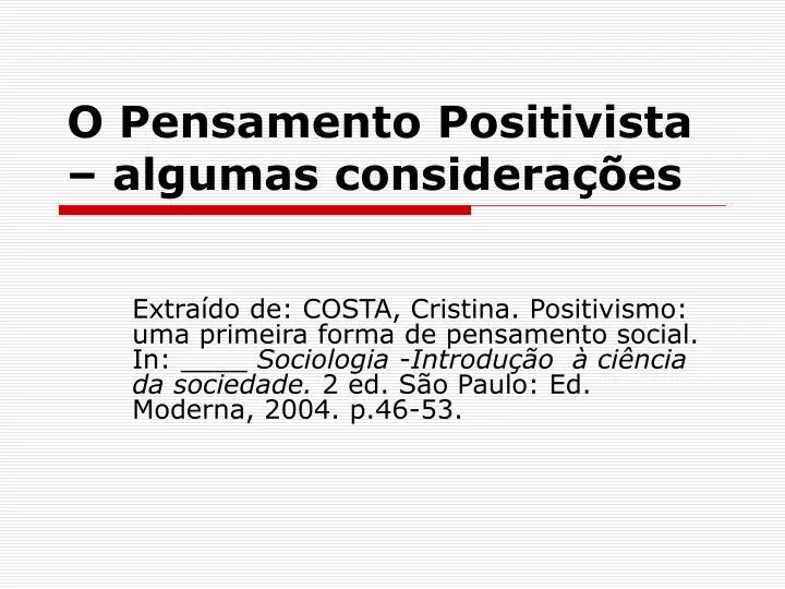 o pensamento positivista algumas considera es