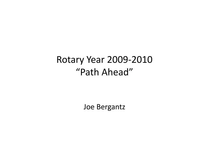 rotary year 2009 2010 path ahead