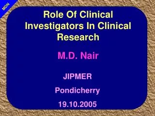 Role Of Clinical Investigators In Clinical Research