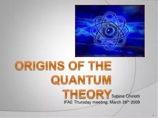 Origins of the quantum theory